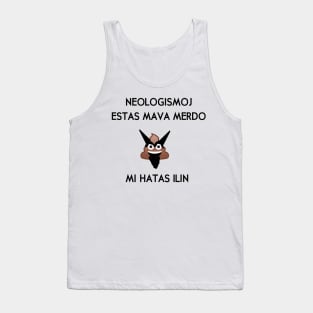 Neologismoj estas mava merdo Tank Top